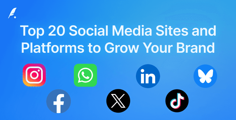 Top 20 Social Media Sites and Platforms to Grow Your Brand