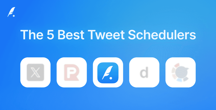 The 5 Best Tweet Schedulers: Free & Paid Tools