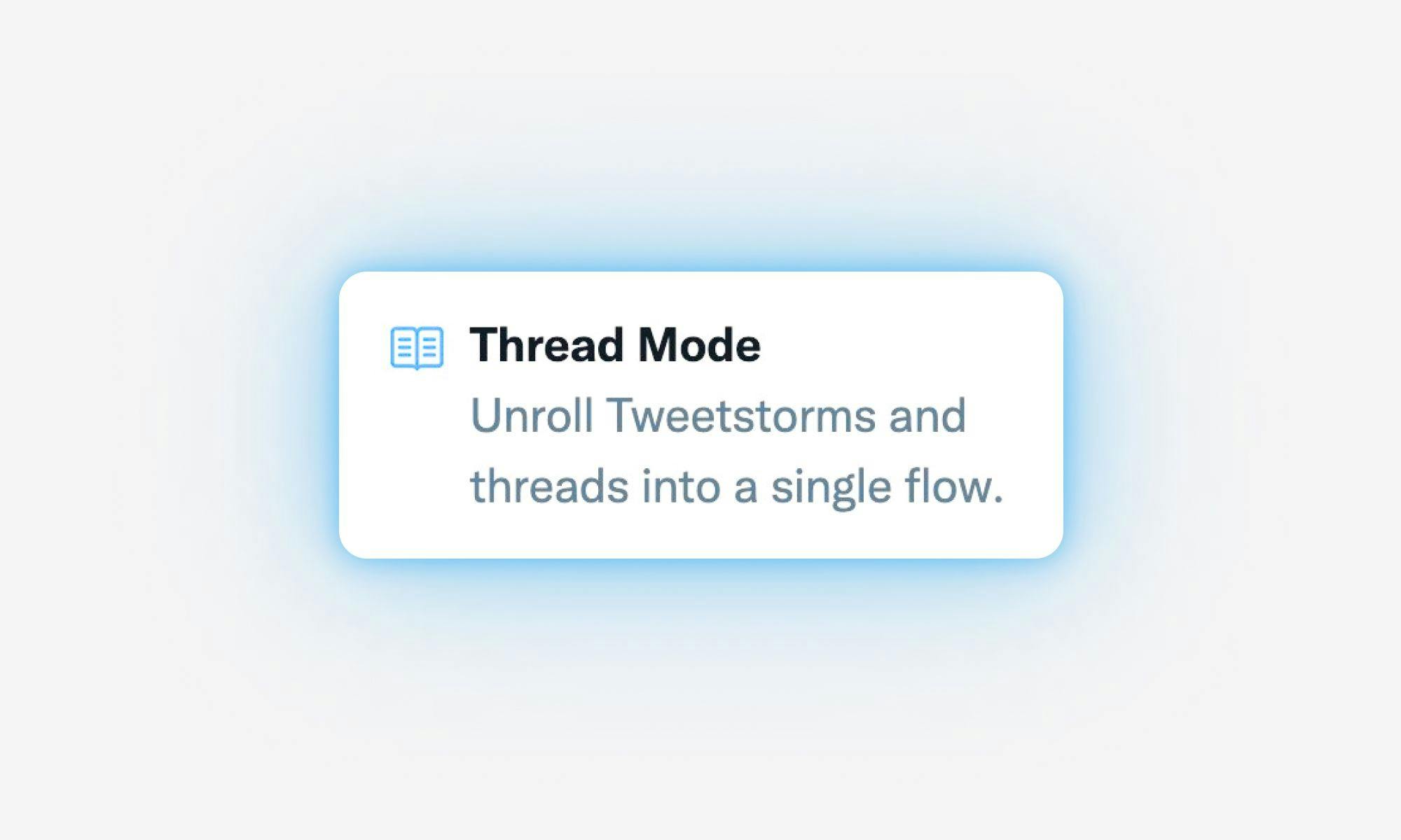 Why Twitter's new "Thread Mode" is a big deal